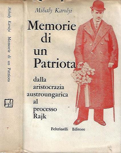 Memorie di un Patriota - Mihaly Karolyi - copertina