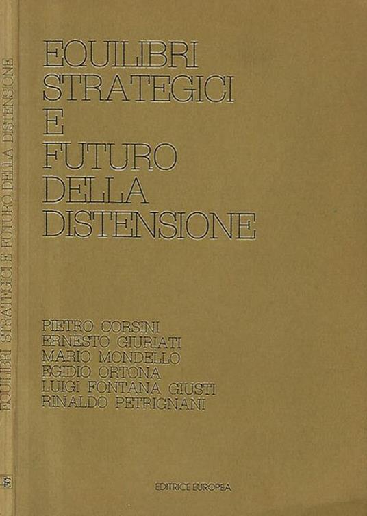 Equilibri strategici e futuro della distensione - copertina