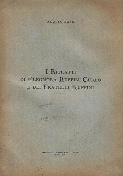 I ritratti di Eleonora Ruffini Curlo e dei Fratelli Ruffini - Adolfo Sassi - copertina