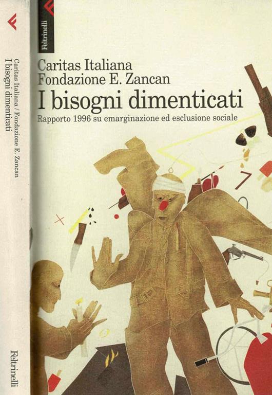 I bisogni dimenticati. Rapporto 1996 su emarginazione ed esclusione sociale - Caritas italiana - copertina