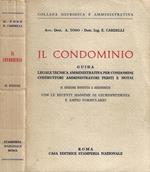 Il Condominio. Guida legale tecnica amministrativa per condomini costruttori amministratori periti e notai