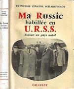 Ma Russie habillée en U.R.S.S. Retur au pays natal