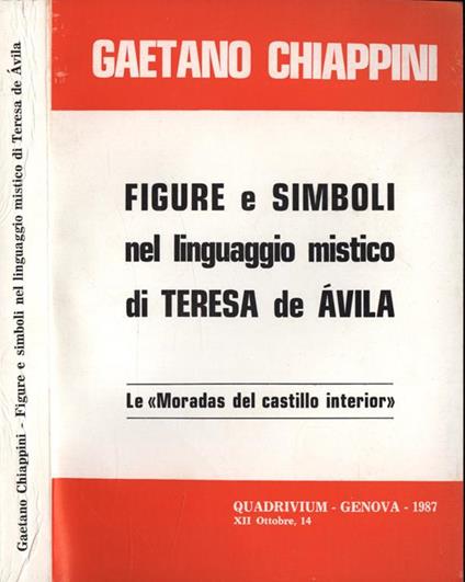 Figure e simboli nel linguaggio mistico di teresa de Avila - Gaetano Chiappini - copertina