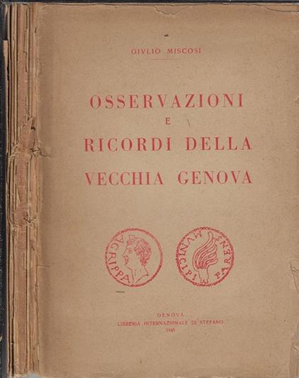 Osservazioni e ricordi della vecchia Genova - Giulio Miscosi - copertina