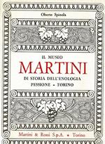 Il museo Martini di storia dell'enologia