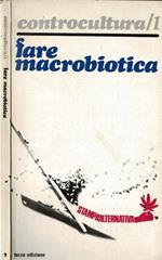 Fare macrobiotica