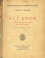 Ecuador. Condizioni naturali ed economiche cenni storici e culturali