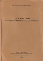 Via S. Vincenzo: l'interpretazione del linguaggio ambientale