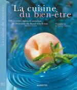 La cuisine du bien - etre. 100 recettes legeres et savoureuses du Domaine du Royal Club Evian