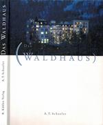 Das Waldhaus