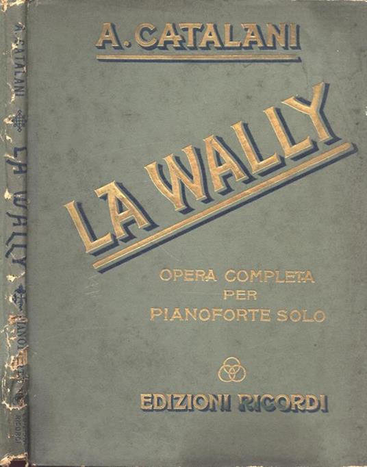 La Wally - Alberto Catalani - copertina