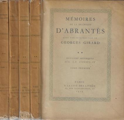 Mémoires de la Duchesse D'Abrantès Volume II Tome premier, deuxième, troisième, quatrième - copertina