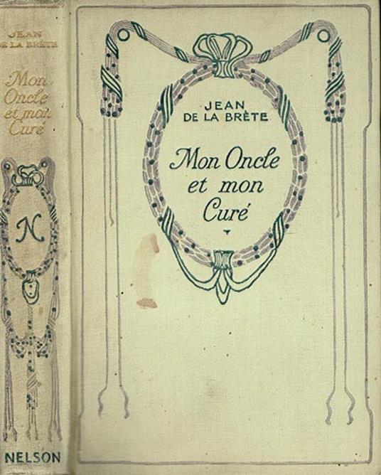 Mon Oncle et mon Cure - Jean de Meung - copertina