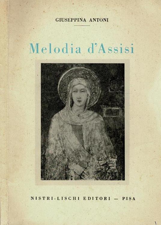 Melodia d'Assisi - Giuseppina Antoni - copertina