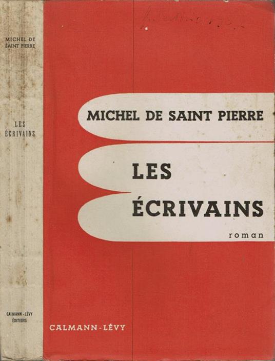 Les écrivains - Michel de Saint-Piere - copertina