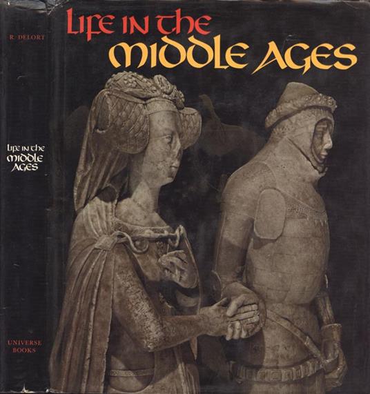 Life in the Middle Ages - Robert Delort - copertina