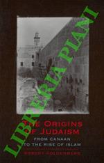 The Origins of Judaism. From Canaan to the Rise of Islam