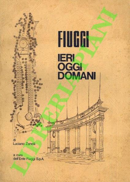 Fiuggi. Ieri oggi domani - Luca Zanelli - copertina