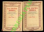 La Sacra Bibbia. Tradotta dai testi originali a cura del Pontificio Istituto Biblico di Roma. Vol. II. e III. I libri storici (I e II)