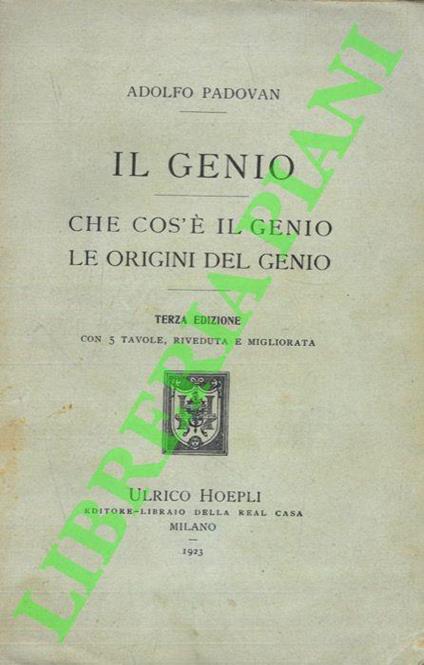 Il Genio. Che cos' è il Genio. Le origini del Genio - Adolfo Padovan - copertina