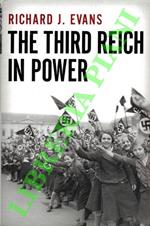 The Third Reich in Power. 1933-1939