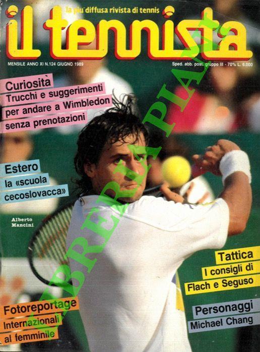 Il tennista. La più diffusa rivista di tennis. 1989 - Libro Usato - ND - |  IBS