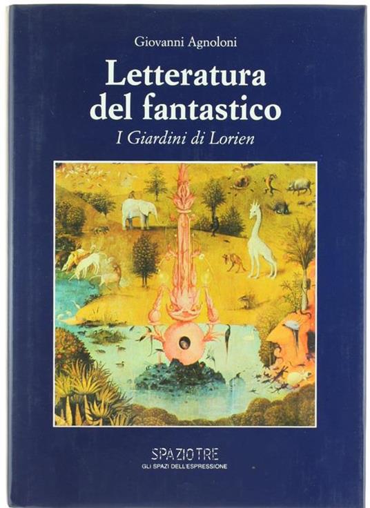 Letteratura Del Fantastico. I Giardini di Lorien - Giovanni Agnoloni - copertina