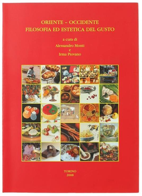 Oriente - Occidente. Filosofia Ed Estetica Del Gusto - Alessandro Monti - copertina