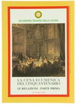 La Cena Ecumenica Del Cinquantenario. Le Relazioni - Parte Prima. 16 Ottobre 2003