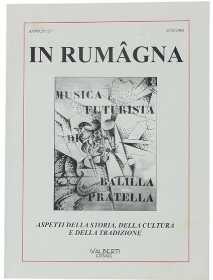 In Rumagna - Aspetti Della Storia, Della Cultura, Della Tradizione. Anno 26°/27° -2002/2003 - copertina