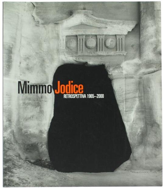 Mimmo Jodice. Retrospettiva 1965-2000 - copertina