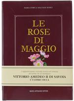 Le Rose di Maggio. Vittorio Amedeo Ii, L'ultimo Duca