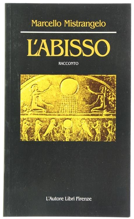 L' Abisso. Racconto - Marcello Mistrangelo - copertina