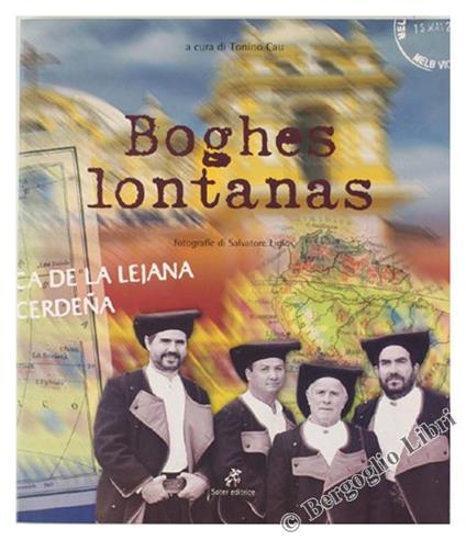 Boghes Lontanas. Fotografie di Salvatore Ligios - Tonino Cau - copertina