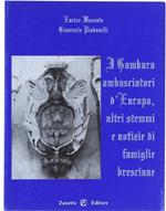 I Gambara Ambasciatori D'europa, Altri Stemmi e Notizie di Famiglie Bresciane