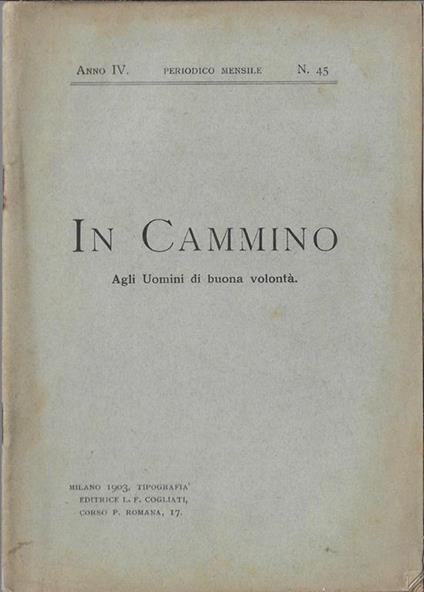 In cammino anno IV N. 45. Agli uomini di buona volontà - copertina