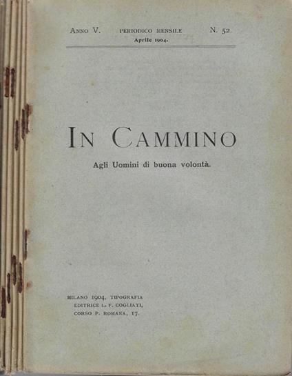 In cammino anno V N. 52, 53, 54, 55, 58, 59, 60. Agli uomini di buona volontà - copertina