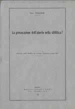 La provocazione dell'aborto nella sifilitica?. Estratto dalla Rivista 