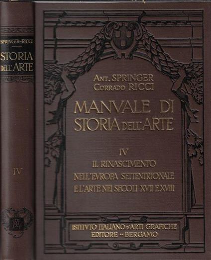 Manuale di storia dell'arte Vol IV. Il rinascimento nell'Europa settentrionale e l'arte dei secoli XVII e XVIII - copertina