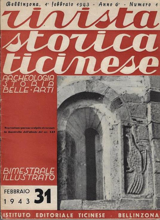 Rivista storica ticinese Anno 9 N. 1, 2, 3, 5, 6. Archeologia storia belle arti - copertina