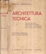 Architettura Tecnica. Carattere degli Edifici, Strutture Statiche Notevoli, Fattori Tecnici-Fisici ed Estetici, Esempi di composizioni elementari