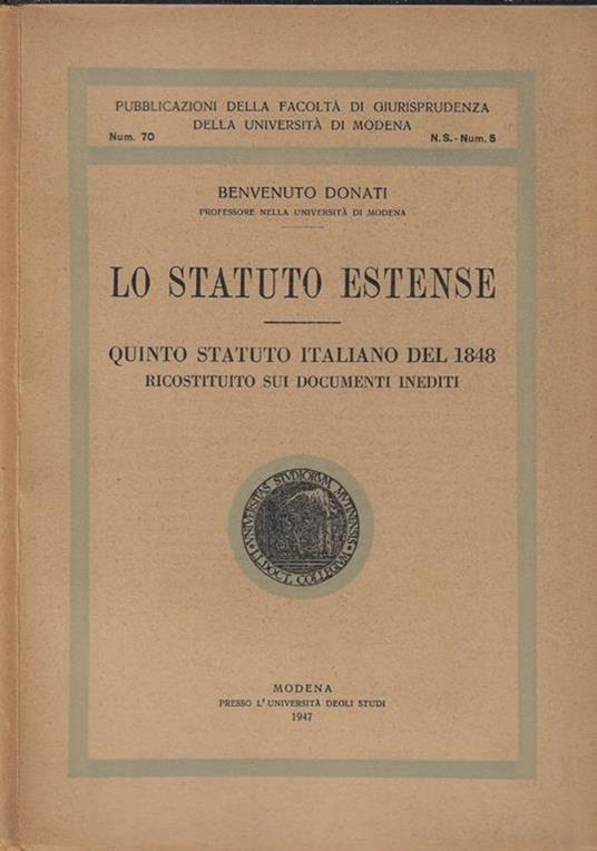Lo statuto estense. Quinto statuto italiano del 1848 ricostituito sui documenti inediti - copertina