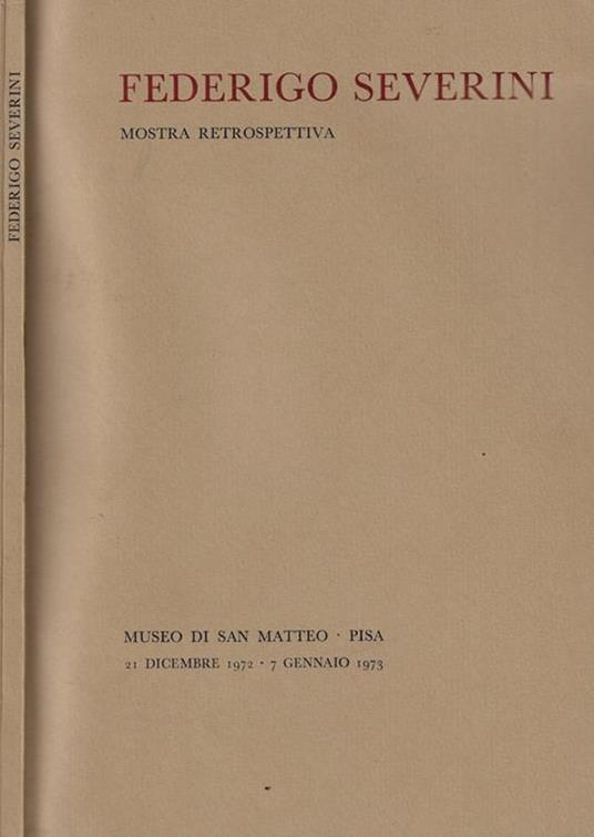 Federigo Severini. Mostra retrospettiva - copertina