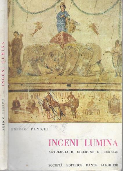 Ingeni lumina. Antologia di Cicerone e Lucrezio - copertina