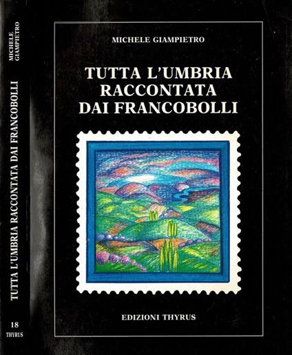 Tutta l'Umbria raccontata dai francobolli - copertina