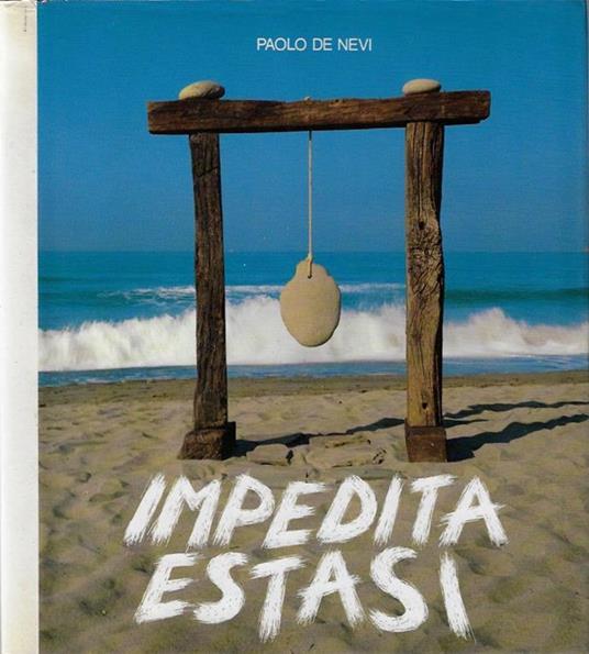 Impedita estasi. Dipinti - Sculture - copertina