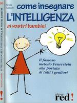 Come insegnare l'intelligenza ai vostri bambini