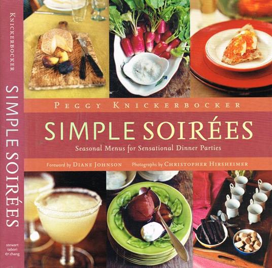 Simple soirées. Seasonal menus for sensational dinner parties - copertina