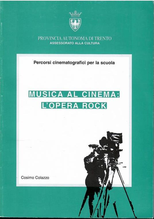 Musica Al Cinema: L'opera Rock - Cosimo Colazzo - copertina