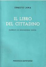 Il Libro Del Cittadino. Elementi di Educazione Civica